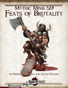 Mythic Minis 59: Feats of Brutality