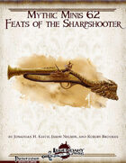 Mythic Minis 62: Feats of the Sharpshooter
