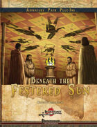 Beneath the Festered Sun