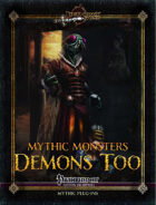 Mythic Monsters #35: Demons Too