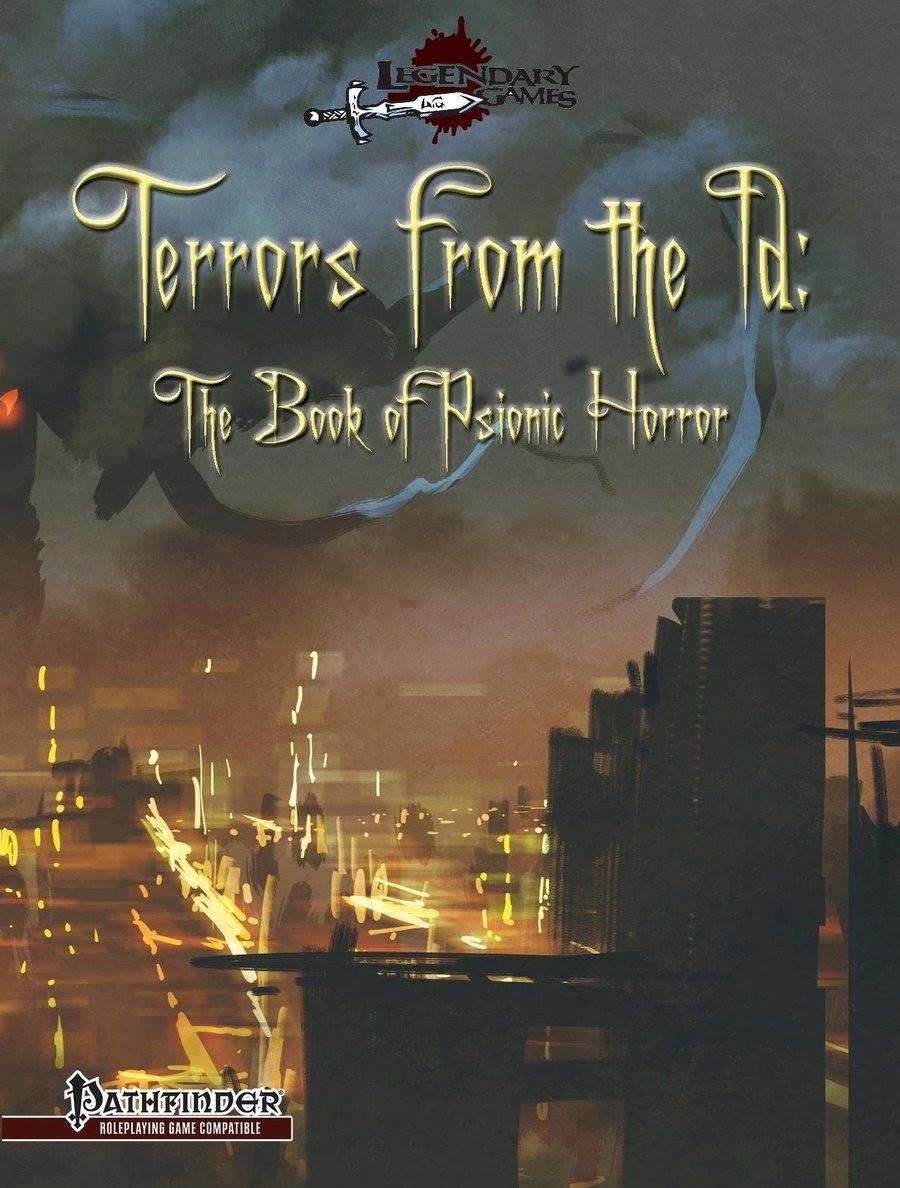 Terrors from the Id: The Book of Psionic Horror - Legendary Games