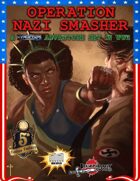 Operation: Nazi Smasher (5E)