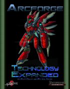Arcforge: Technology Expanded