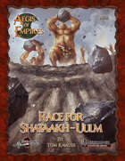 Aegis of Empires 5: Race for Shataakh-Ulm (PFRPG)