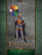 Second Edition Classes: Emissary