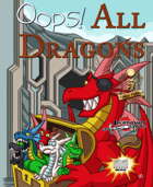 Oops! All Dragons (5E)