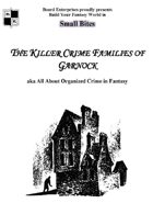 The Killer Crime Families of Garnock aka All About Organized Crime in Fantasy