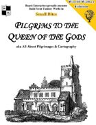 Pilgrims to the Queen of the Gods aka All About Pilgrimages & Cartography