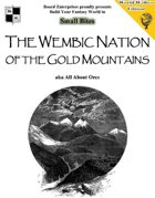 The Wembic Nation of the Gold Mountains aka All About Orcs