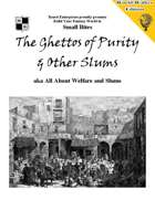 The Ghettos of Purity & Other Slums aka All About Welfare and Slums