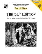 The 50th Edition aka All About More Miscellaneous FRPG Stuff