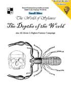 The Depths of the World aka All About A Highest Fantasy Campaign