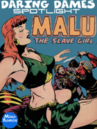 Daring Dames Spotlight: Malu The Slave Girl