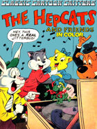 Classic Cartoon Critters: The Hepcats And Friends (in color)