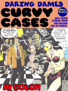 Daring Dames: Curvy Cases (in color)