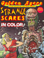 Golden Agers: Strange Scares (in color)