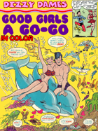 Dizzy Dames: Good Girls A Go-Go (in color)