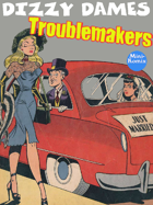 Dizzy Dames: Troublemakers