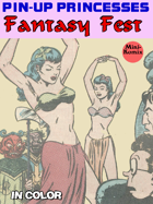 Pin-Up Princesses: Fantasy Fest (in color)