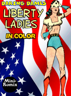Daring Dames: Liberty Ladies (in color)