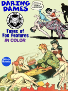 Daring Dames: Foxes of Fox Features (in color)