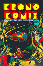 Krono Komix (A Journey Through Time & Space)