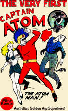 The Very First Captain Atom (Australian Superhero)