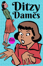 Ditzy Dames (Good Girl Comic Strips)