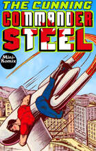 The Cunning Commander Steel (Canadian Superhero)