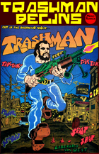 Trashman Begins (70s Underground Superhero)