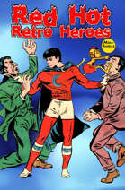 Red Hot Retro Heroes (Thrilling Action Comics)