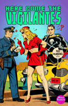 Here Come The Vigilantes (Golden Age Superheroes)