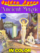 Golden Agers: Ancient Magic (in color)