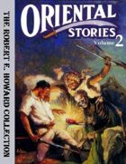 Oriental Stories, Vol. 2: Four Classic Pulp Fiction Tales