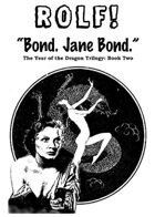 ROLF: "Bond. Jane Bond."
