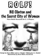 ROLF: Bill Clinton and the Secret City of Women