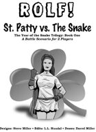 ROLF: St. Patty vs. The Snake