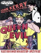 John Kerry vs. The Queen of Evil