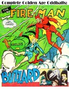 Complete Golden Age Oddballs: Fireman & Buzzard
