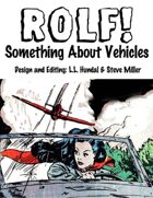 ROLF: Something About Vehicles