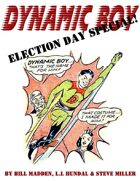 Dynamic Boy Election Day Special