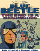 Steve Ditko's Blue Beetle: The End is a Beginning