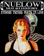 NUELOW Stock Art Collection--Strange Things: Death In Love