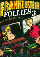 Frankenstein Follies 3
