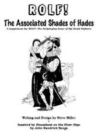 ROLF: The Associated Shades of Hades