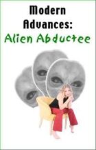 Modern Advances: Alien Abductee