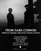 From Dark Corners: Thirteen Unusual Tales from Famous Authors