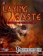 Laying Waste: A Guide to Critical Combat (Preview)