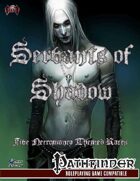 Servants of Shadow: Five Necromancy-themed Races (PFRPG)