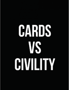 Cards vs. Civility